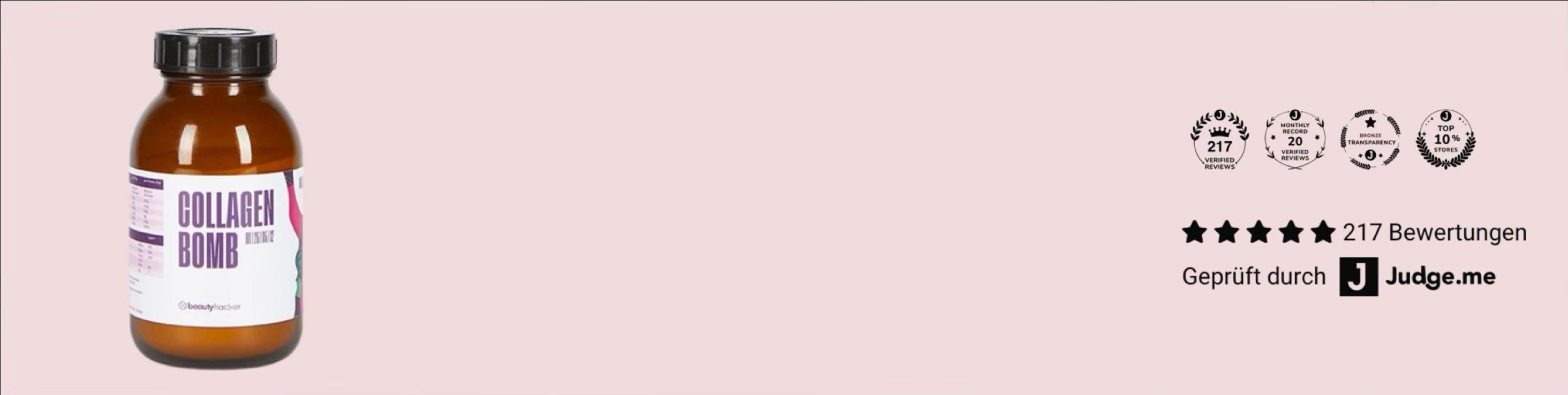 er Beautyhacker Collagen Drink im nachhaltigen Glasbehälter, unterstützt durch über 300 verifizierte Bewertungen und ausgezeichnet durch Judge.me. Hochwertiges Kollagen für straffere Haut, gesünderes Haar und stärkere Nägel – von Kunden empfohlen und geliebt.